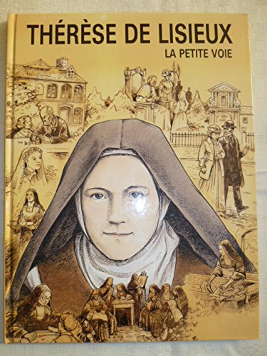 THERESE DE LISIEUX : LA PETITE VOIE 9782867400155
