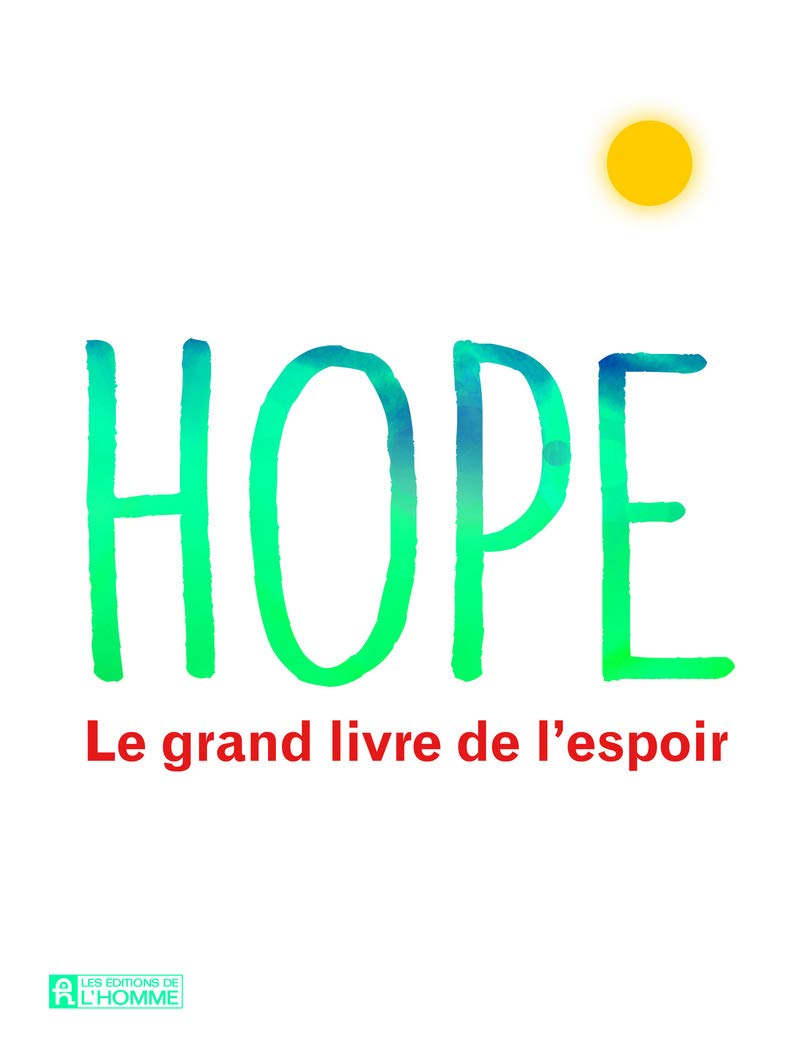 Hope - Le grand livre de l'espoir 9782761942744