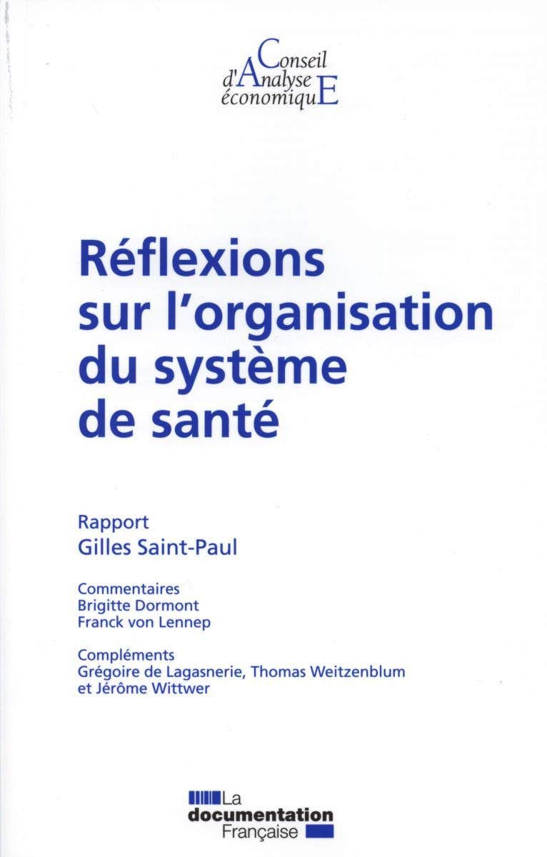 Réflexions sur l'organisation du système de santé ( Rapports du CAE 103 ) 9782110093004