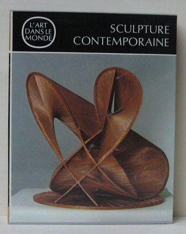 L'art dans le monde - Sculpture contemporaine 