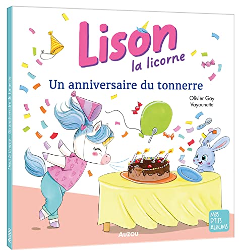 Lison la licorne - un anniversaire du tonnerre 9791039522694