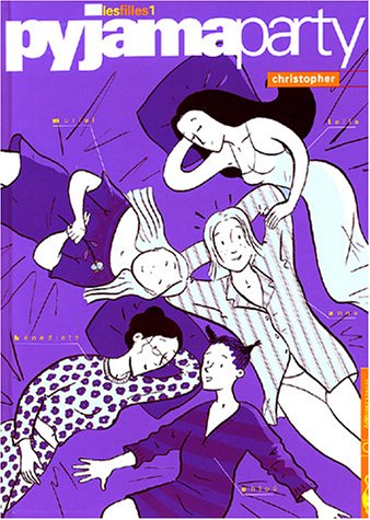 Les Filles, tome 1: Pyjama Party 9782914203265