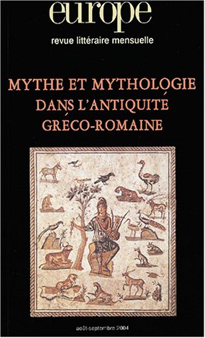 EUROPE MYTHE ET MYTHOLOGIE DANS L'ANTIQUITE GRECO-ROMAINE 904-905 AOUT-SEPTEMBR (0000) 9782910814854