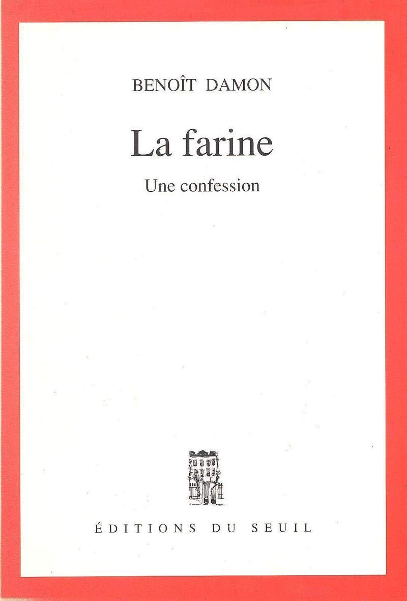 La Farine. Une confession 9782020126519