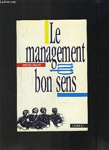 Le Management du bon sens 9782040207298