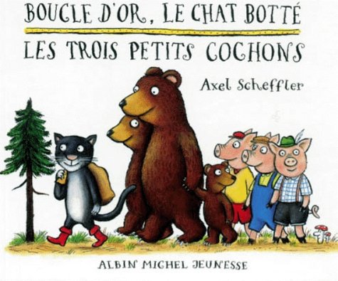 Boucle d'or, le Chat Botté et les trois petits cochons 9782226112798