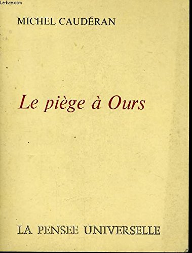 LE PIEGE A OURS 
