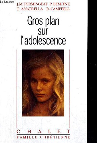 Gros Plan Sur L'Adolescence 9782702304709