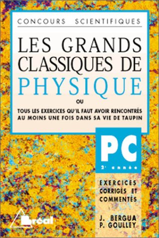 Les Grands Classiques de Physique, PC - 2e année 9782853949224