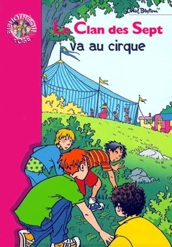 Le Clan des sept va au cirque 9782012004832