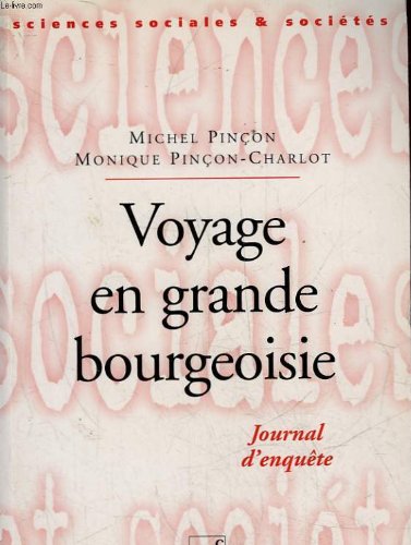 Voyage en grande bourgeoisie : Journal d'une enquête 9782130486831