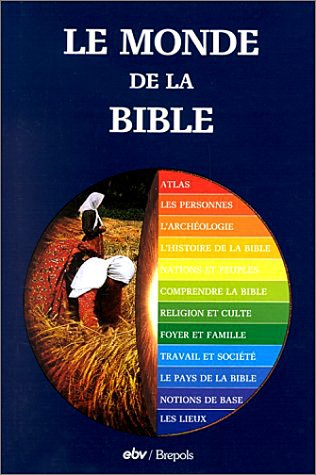 Le monde de la Bible 9782503830162