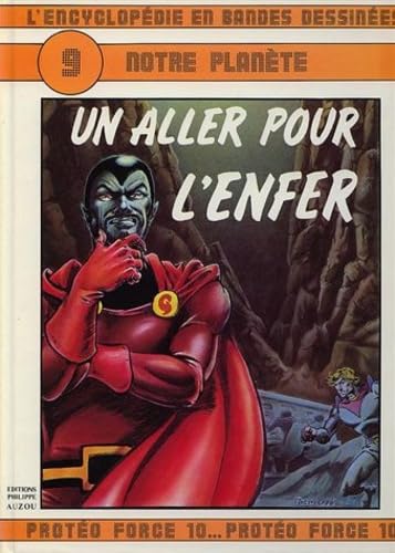 Notre planète: Un aller pour l'enfer 9782733800089
