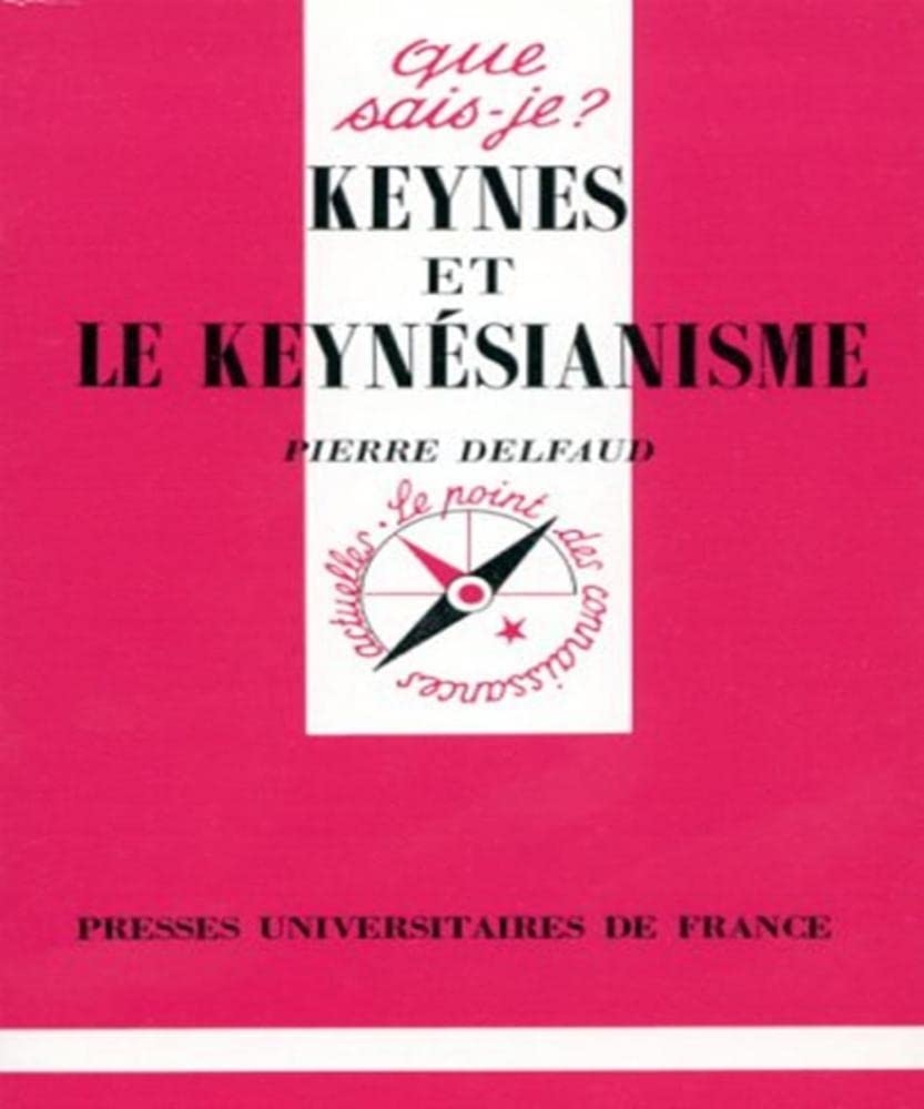 Keynes et le Keynésianisme 9782130434405