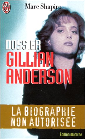 Dossier Gillian Anderson : la biographie non autorisée 9782290045732