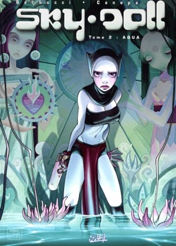 Sky Doll, tome 2 : Aqua 9782845652095