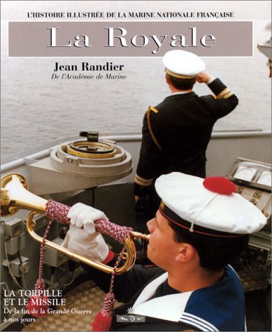 La Royale, tome 3. La Torpille et Le Missile 9782910821210