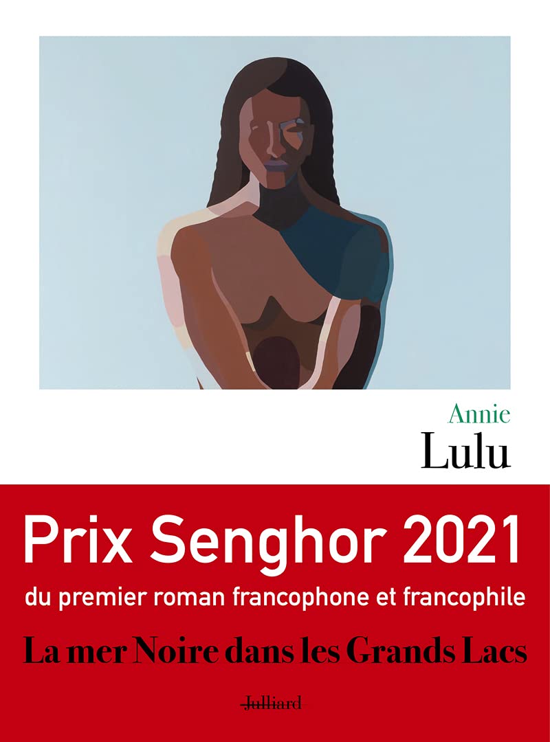 La Mer Noire dans les Grands Lacs - Prix Senghor 2021 9782260054627