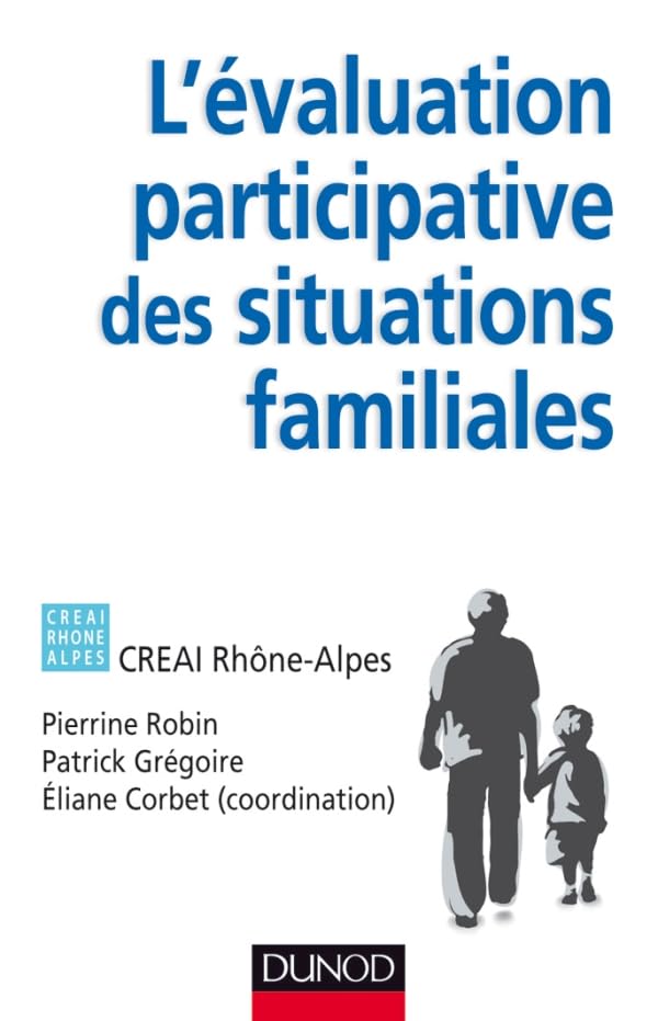 L'évaluation participative des situations familiales 9782100576586