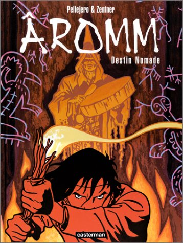 Aromm, tome 1 : Destin nomade 9782203389953