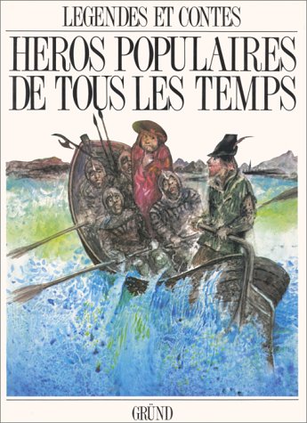 Héros populaires de tous les temps 9782700011548