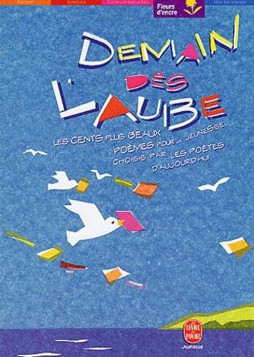 Demain dès l'aube...: Les cent plus beaux poèmes pour l'enfance et la jeunesse 9782013219747
