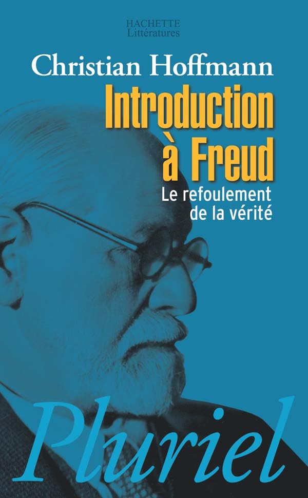 Introduction à Freud: le refoulement de la vérité. 9782012794498
