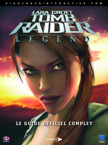 Tomb Raider : Legend, guide du jeu 9781903511831
