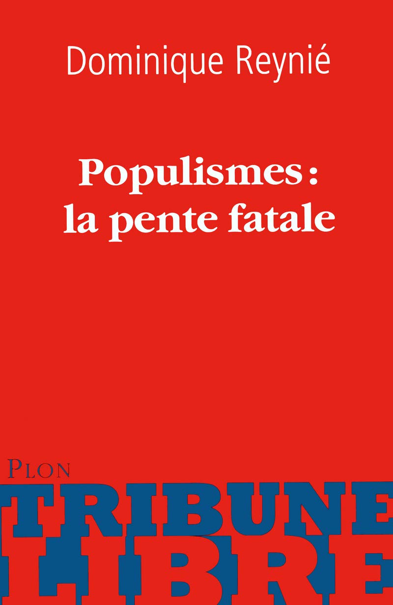 Populismes : la pente fatale 9782259208901