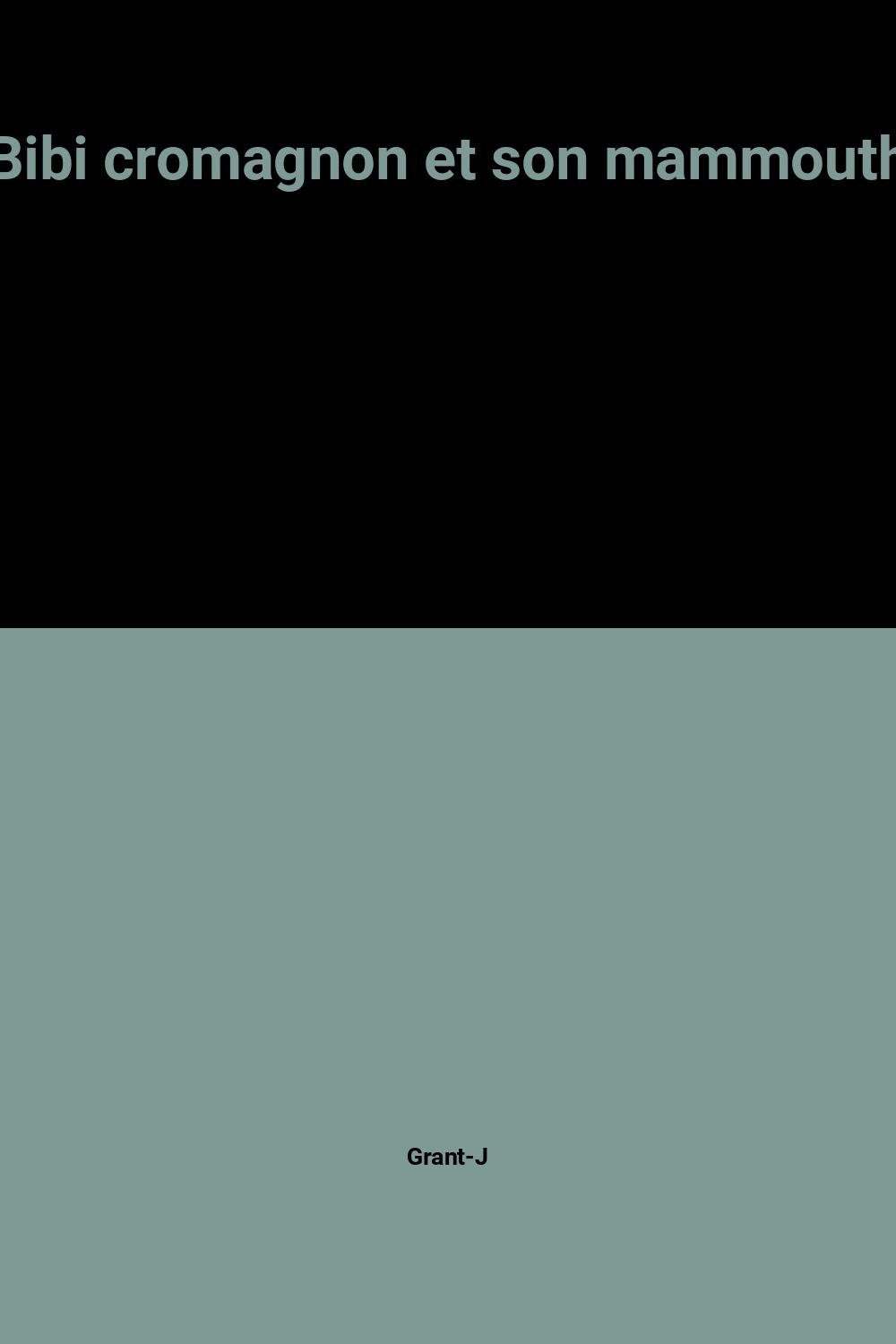 Bibi cromagnon et son mammouth 9782010135606