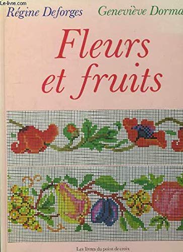 Fleurs et fruits : Les livres du point de croix 9782226031037