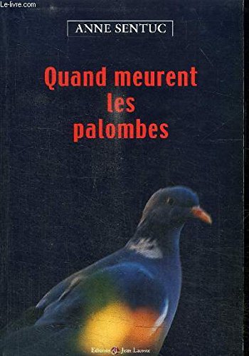 Quand meurent les palombes 9782909718118
