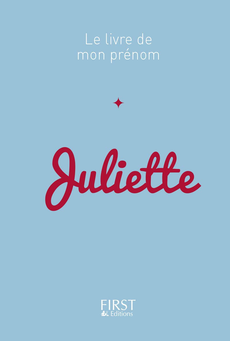 12 Le Livre de mon prénom - Juliette 9782412023211