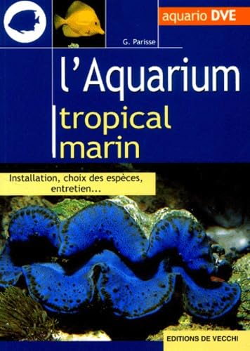 L'Aquarium Tropical Marin 9782732823256