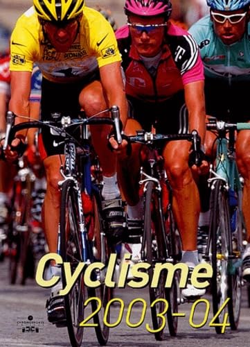 ANNEE CYCLISME 2003-04 9782847070330