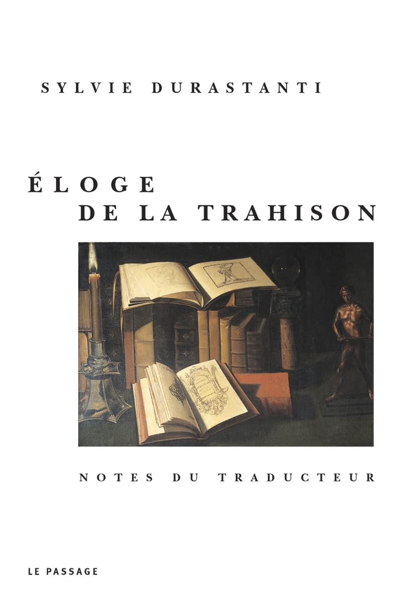 Eloge de la trahison : Notes du traducteur 9782847420135