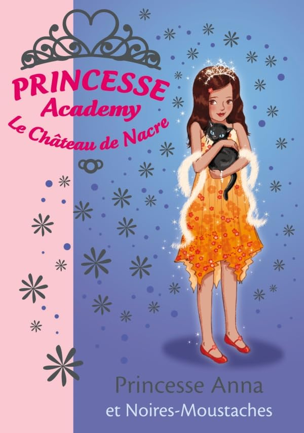Princesse Academy 24 - Princesse Anna et Noires-Moustaches 9782012018075
