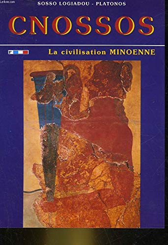 KNOSSOS THE MINOAN CIVILIZATION (KNOSSOS) 9789607310422