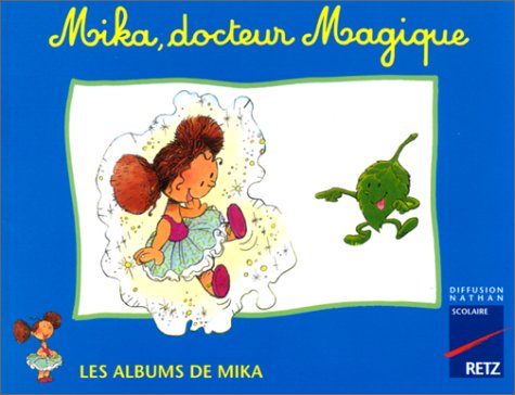 Mika CP album 4 : Mika, docteur Magique 9782096017346