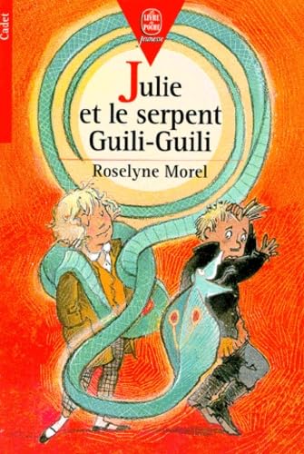 Julie et le serpent Guili-Guili 9782013215541