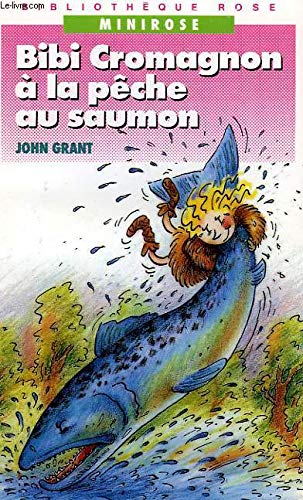 Bibi cromagnon a la peche au saumon 9782010151651