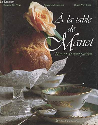 A la table de Manet : Un art de vivre parisien 9782842770150