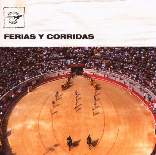 Spagna: Ferias Y Corridas [Import] 3700089411472