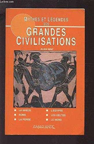 Mythes et légendes des grandes civilisations 9782883991026