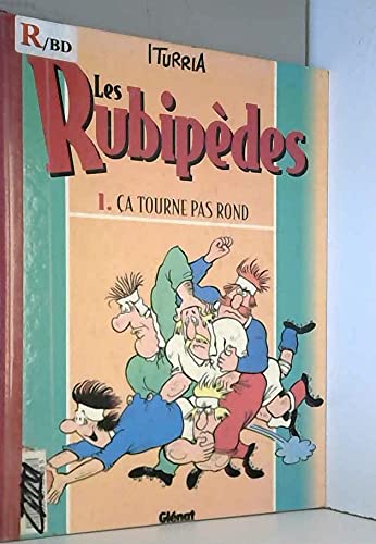 Les Rubipèdes, tome 1 : Ça tourne pas rond 9782723417945