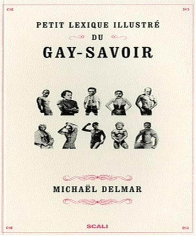 Petit lexique illustré du gay-savoir 9782350120751