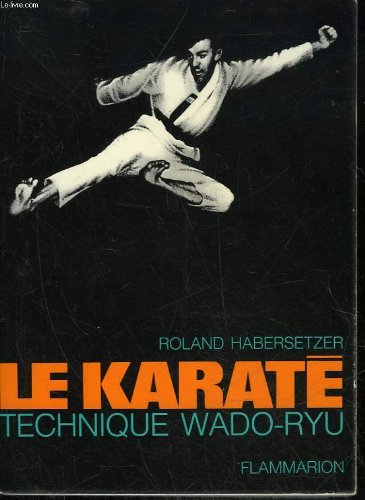 Le karate - technique wado-ryu 