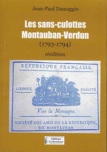 Les sans-culottes: Montauban-Verdun (1793-1794) 9782374510101