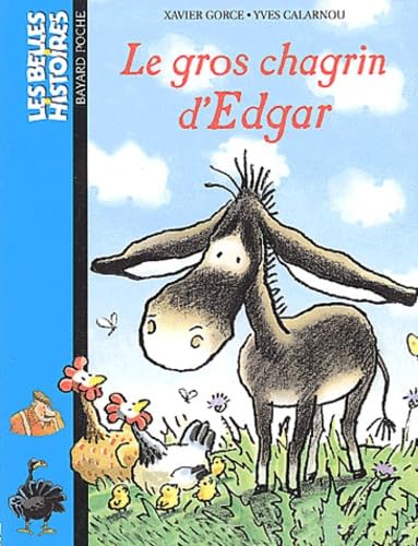 Les Belles Histoires : Le Gros Chagrin d'Edgar 9782747001052