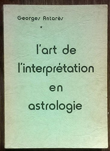 L'art de l'interprétation en astrologie 